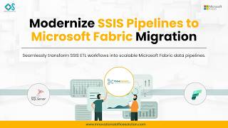 SSIS to Microsoft Fabric Migration — The Smartest Upgrade in 2026