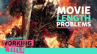 Are Movies Too Long Now? : Working Title ep10