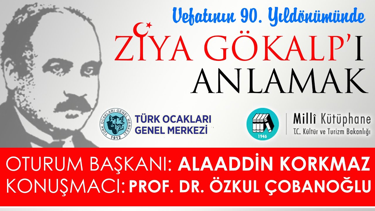 Ziya Gökalp'ı Anlamak: Prof. Dr. Özkul Çobanoğlu