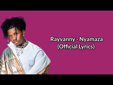 Rayvanny Nyamaza Official Lyrics 2021 