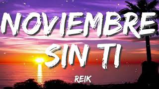 Reik - Noviembre Sin Ti [Letra]