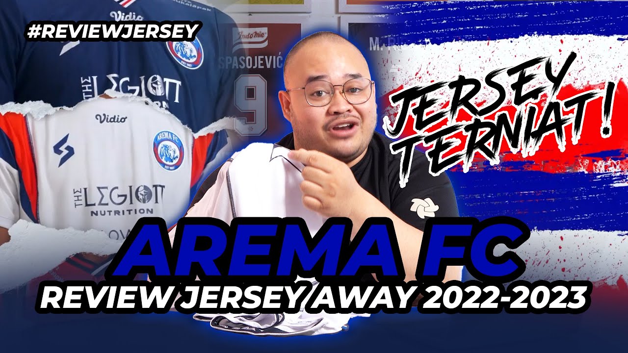 SALAM SATU JIWA AREMA! JERSEY TERNIAT DARI AREMA FC! JERSEY AWAY AREMA 2022-2023 