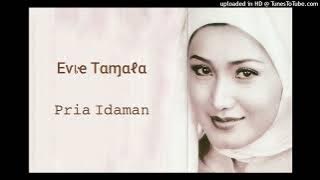Evie Tamala - Pria Idaman