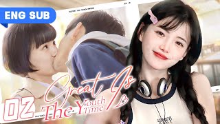 【Eng Sub】My enemy becomes my crush | Great Is the Youth Time 02 (YanXi, NiYan)