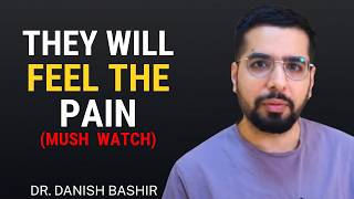 How to Make a Narcissist Truly Feel the Crushing Pain They Put You Through || DR. DANISH BASHIR