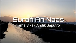 Bacaan Merdu Surah An Nas Irama Sika Andik Saputro BMQ Mengaji