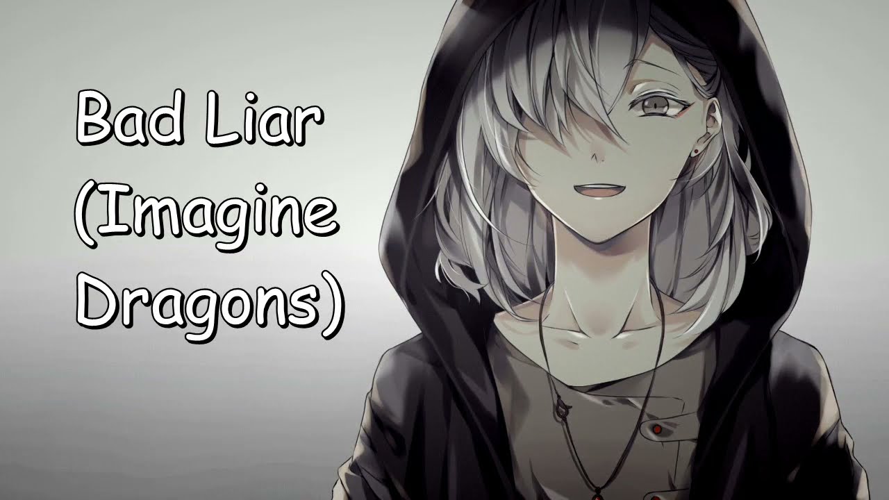 Nightcore - Bad Liar (Imagine Dragons)