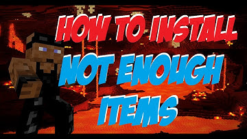 (How to Install) ► Not Enough Items ◄ (1.6.4)