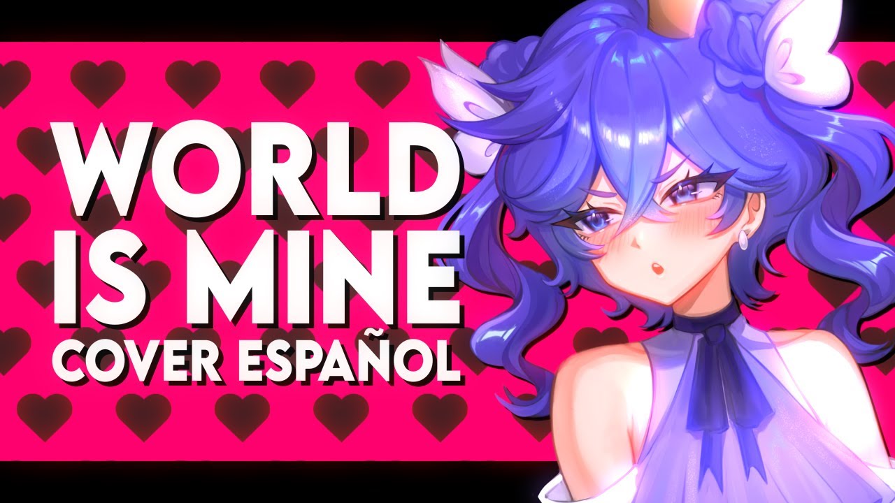 ❀ᴇʟɪɪ. World is Mine / ワールドイズマイン『supercell - ryo』(Cover en Español Latino)