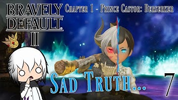 The Cold, Sad Truth about Castor! (Prince Castor Boss Battle) | Bravely Default 2 Lets Play/Reaction