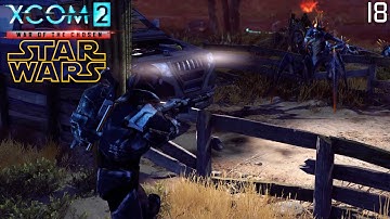 XCOM 2 - Star Wars Edition - Part 18
