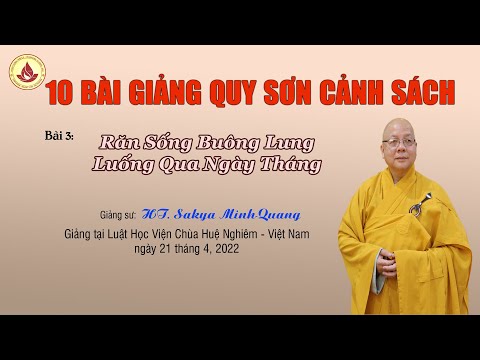 Video 10 Bài Giảng Quy Sơn Cảnh Sách-Bài 3: Răn Sống Buông... - youtube