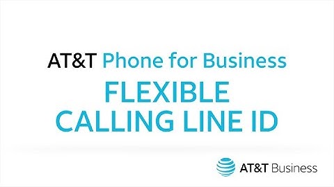 Flexible Calling Line ID | AT&T Phone for Business
