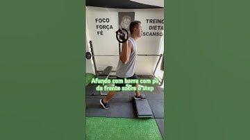 Afundo com barra com pé da frente sobre o step - prof. Matheus Gomes