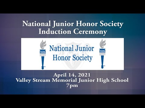 National Junior Honor Society Induction Ceremony Valley Stream Memorial Junior High School 7pm