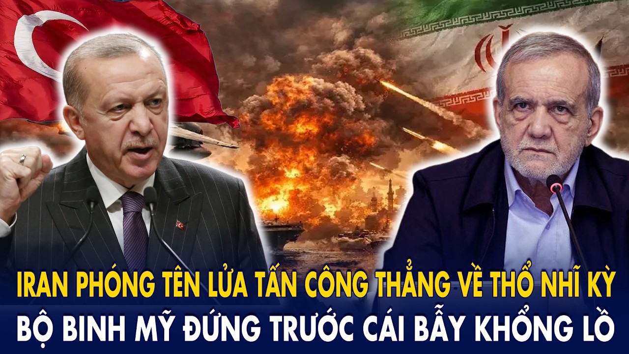 Iran phóng tên lửa tấn công thẳng về Thổ Nhĩ Kỳ: Bộ binh Mỹ đứng trước cái bẫy khổng lồ