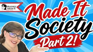 Made It Society- August Craft Along Part 2
