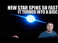 New Star Spins So Fast Its Shape Changed Into A Disc 