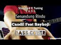 Bass Cover || Senandung Rindu - Candil Feat Saykoji