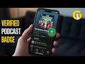 Spotify Is Rolling Out Verification Badges For Podcasts