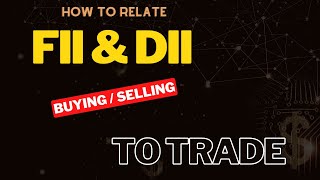 How to use FII &amp; DII data to trade || HYIT || TradingView