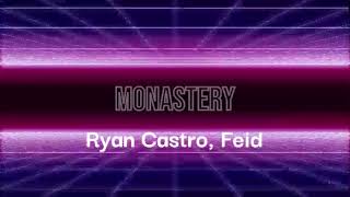 Ryan Castro, Feid - Monastery (Letra)
