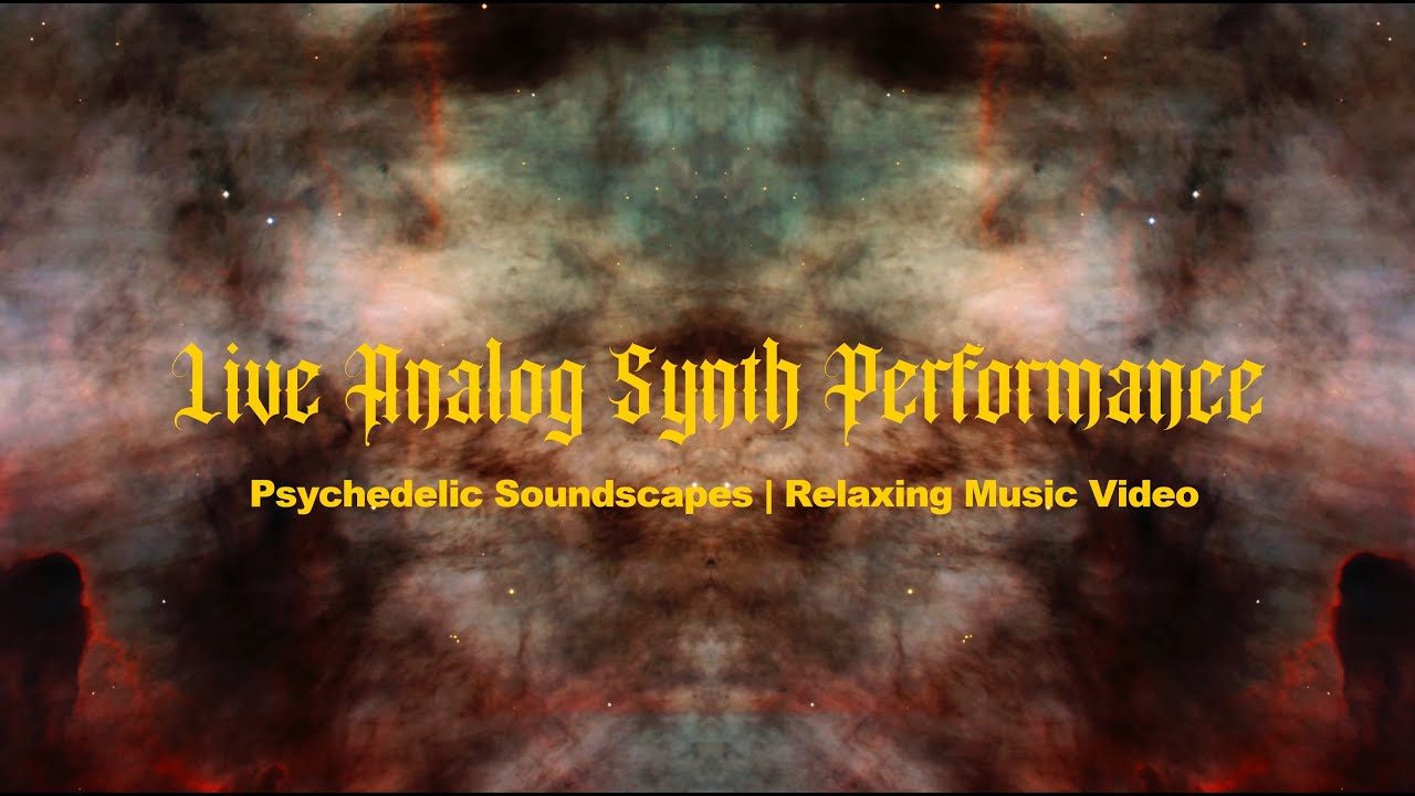 Live Analog Synth Performance - Noise Electronic Psychedelic Soundscapes | Relaxing Music Video