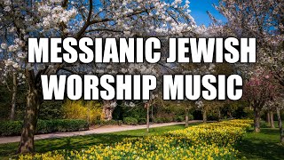 Messianic Jewish Worship Music - 50 Hebrew Worship