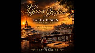 Güneş Gözlüm Kli̇p - Bayan Solist