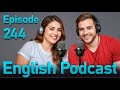 Learn English Quickly With Podcast Conversation English Language Learning Episode 244 Learn English Quickly With Podcast Conversation English Language Learning Episode 244