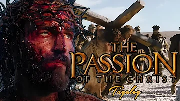 PASSION OF THE CHRIST (Tagalog Version)| FULL MOVIES