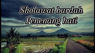 Sholawat burdah merdu, Sholawat penenang hati