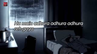 ( Lyrical )  Adhura - Lyrics song