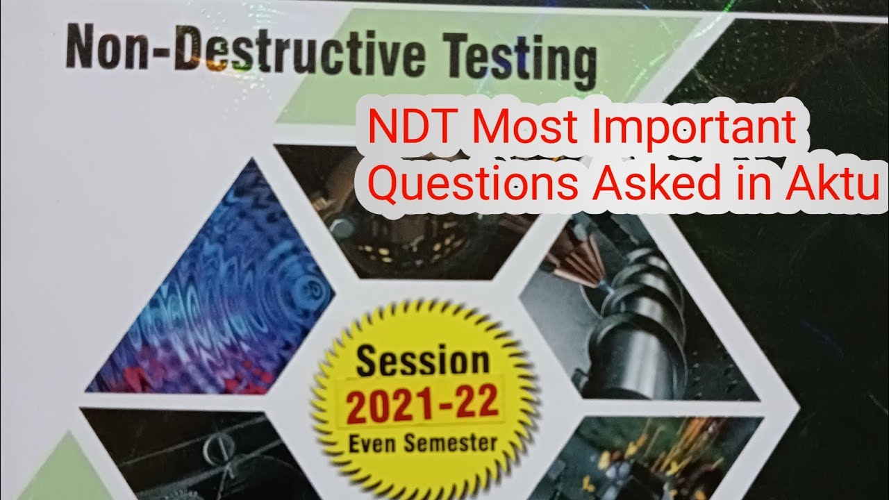 NDT Most Important Questions Asked in Aktu NDT Quantum Series NDT