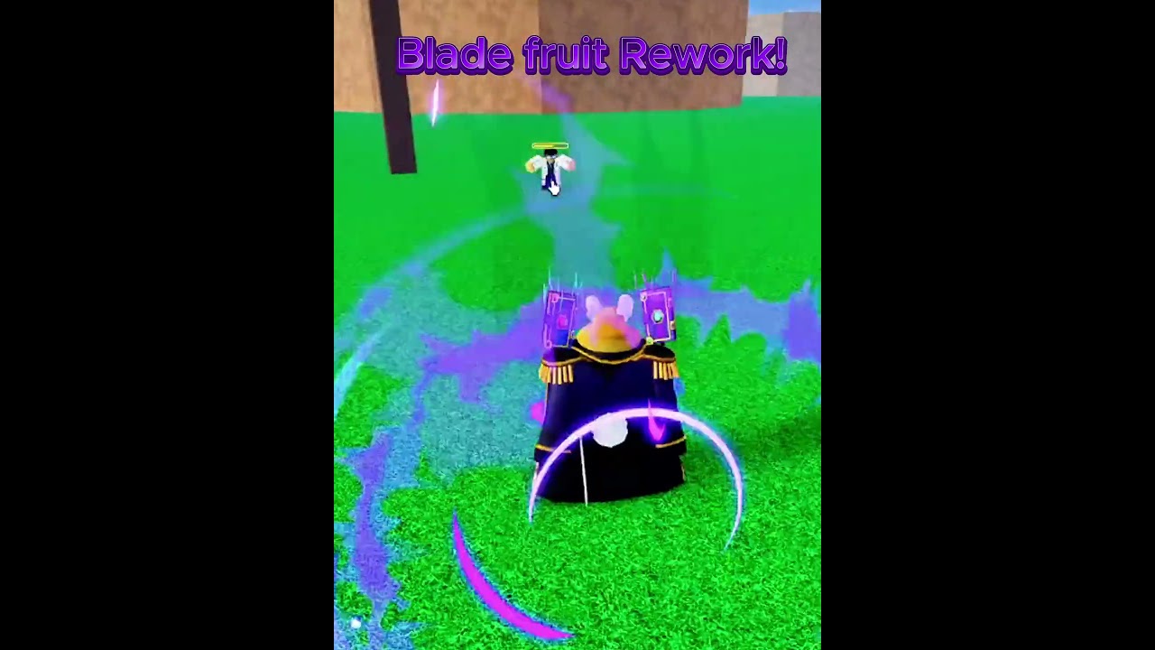 Blade Fruit Rework ! 