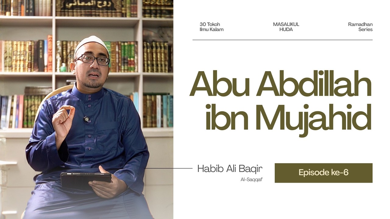 Pandangan Ibn Mujahid tentang Kemaksuman Nabi - 30 Tokoh Ilmu Kalam Spesial Ramadhan