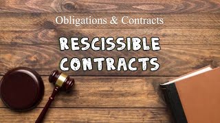 Rescissible Contracts