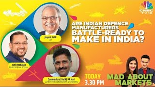 India's Defence Market: Mega Indigenisation Bet | Amit Mahajan, Jayant Patil &  PR Hari EXCLUSIVE