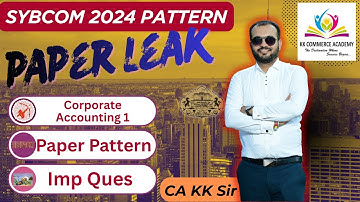 Corporate Accounting 1 | SYBCOM | Semester 3 | 2024 Pattern I Paper Leak I Paper Pattern I Imp Ques