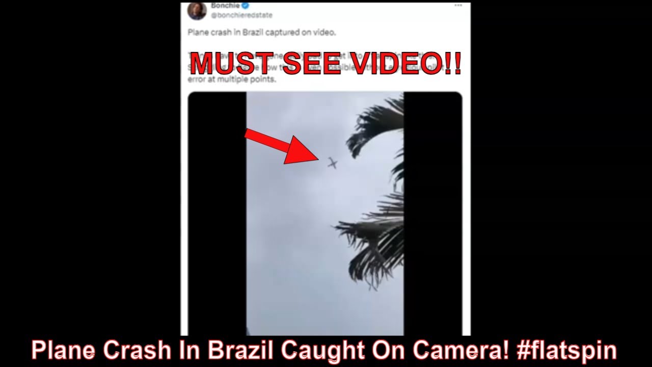 Plane Crash In Brazil Caught On Camera! #flatspin - YouTube