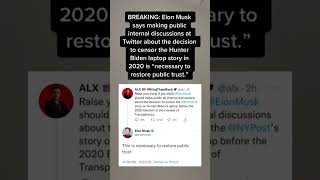 Elon Musk says he will expose what happened with the Hunter Biden laptop story at Twitter