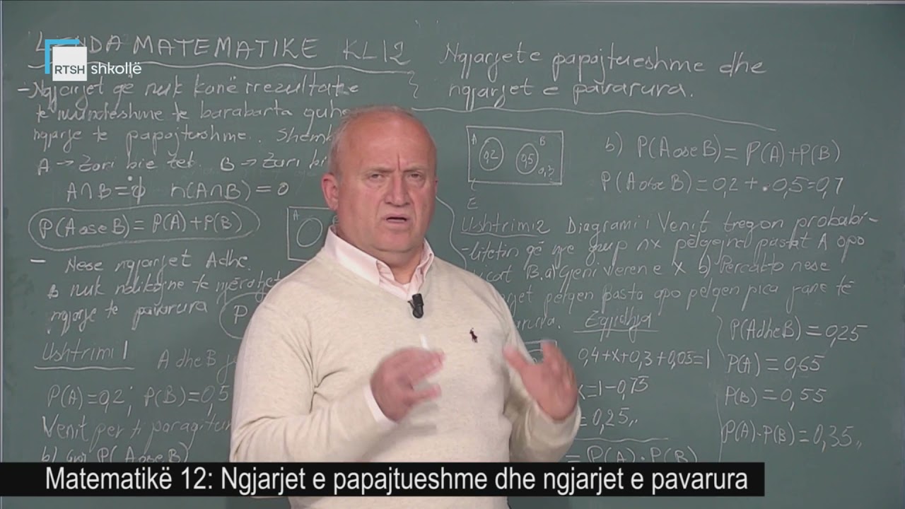 Matematikë 12 - Ngjarjet e papajtueshme dhe ngjarjet e pavarura