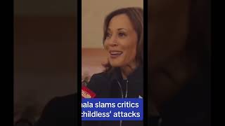 Kamala Harris hit back at critics who attacked her for not having children of her own.