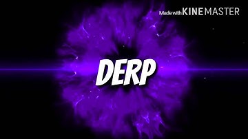 [DERP] intro-high definition/Made on kinemaster(In