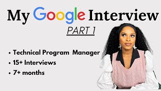 What to Expect in a Google Interview | My Step by Step Experience (PART 1)