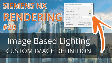 NX12 Rendering - the complete training EN #20 Image Based Lighting (IBL) defining a custom image