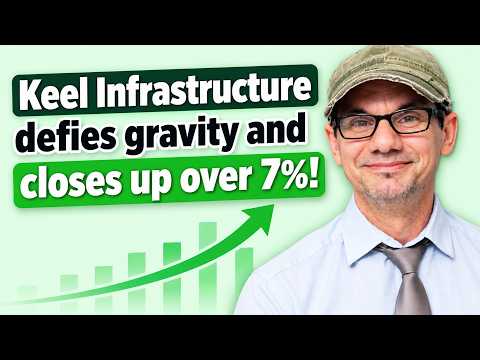 Keel Infrastructure defies a down day in the financial markets and closes up over 7%!