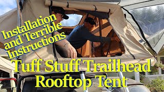 Tuff Stuff Trailhead Rooftop Tent - Installation and Terrible Instructions