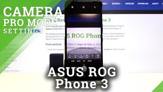 How to Enter & Use Camera Pro Mode in ASUS ROG Phone 3 – Find Camera Advanced Settings screenshot 1