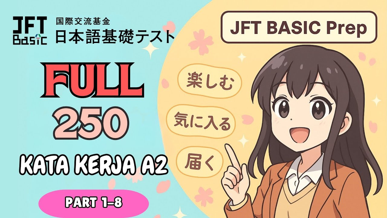 Full Kumpulan 250 Kata Kerja A2- Persiapan Ujian JFT Basic